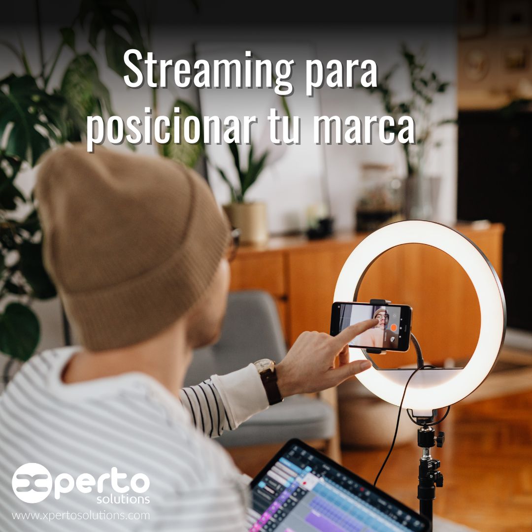 La importancia del Streaming para Posicionar tu Marca en Redes Sociales
